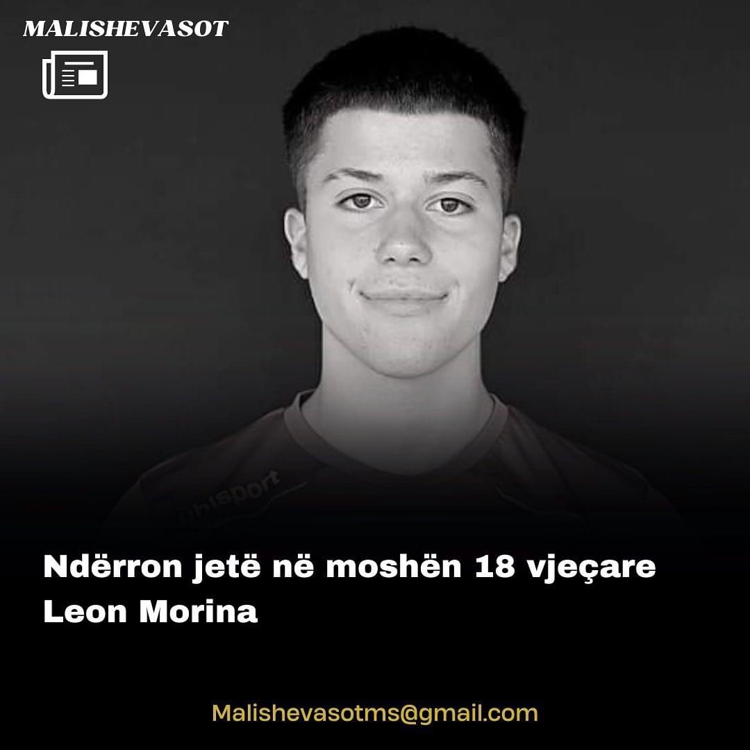 Ndërron jetë në moshën 18 vjeçare Leon Morina